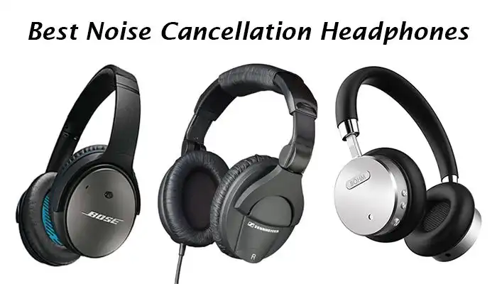 What’s the best type of noise canceling headphones over here?